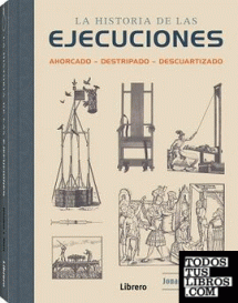 HISTORIA DE LAS EJECUCIONES,  LA - TELA/AHORCADO.DESTRIPADO...